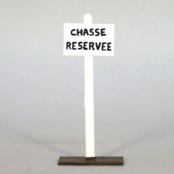 panneau indicateur Chasse Gard&eacute;e