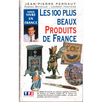 Livre &laquo; les 100 plus beaux produits de France &raquo;