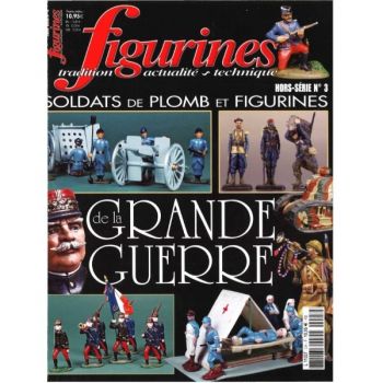 magazine &laquo; Figurines &raquo; hors-s&eacute;rie : &laquo; Soldats de plomb de la Grande Guerre &raquo;